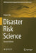 Disaster Risk Science by Peijun Shi