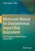 Microcosm Manual for Environmental Impact Risk Assessment: From Chemicals to Whole Effluent Toxicity (Wet) by Yuhei Inamori