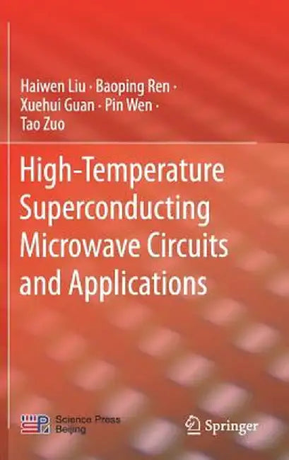 High-Temperature Superconducting Microwave Circuits and Applications by Haiwen Liu