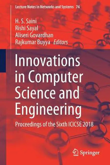 Innovations in Computer Science and Engineering: Proceedings of the Sixth Icicse 2018 by H. S. Saini