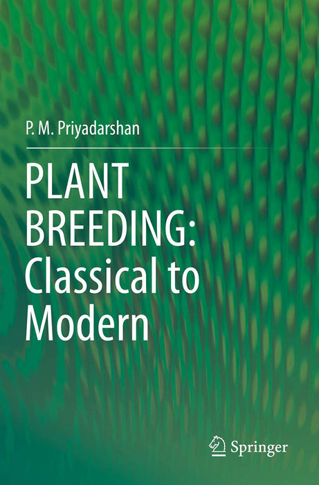 Plant Breeding: Classical to Modern by P. M. Priyadarshan