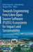 Towards Engineering Free/Libre Open Source Software (Floss) Ecosystems for Impact and Sustainability: Communications of Nii Shonan Meetings by Brian Fitzgerald