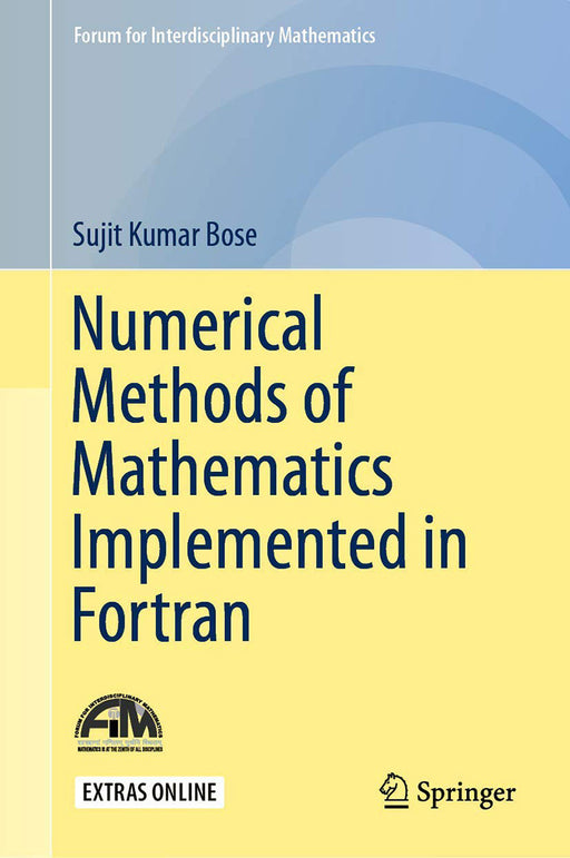 Numerical Methods of Mathematics Implemented in Fortran by Bose