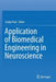 Application of Biomedical Engineering in Neuroscience by Sudip Paul