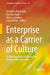 Enterprise as a Carrier of Culture: An Anthropological Approach to Business Administration by Hirochika Nakamaki