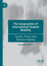 The Geographies of International Student Mobility: Spaces, Places and Decision-Making by Suzanne E. Beech