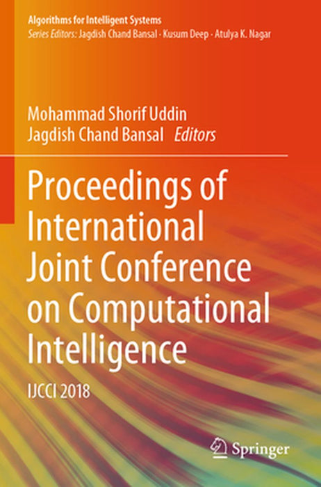 Proceedings of International Joint Conference on Computational Intelligence: Ijcci 2018 by Mohammad Shorif Uddin