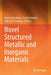 Novel Structured Metallic and Inorganic Materials by Yuichi Setsuhara