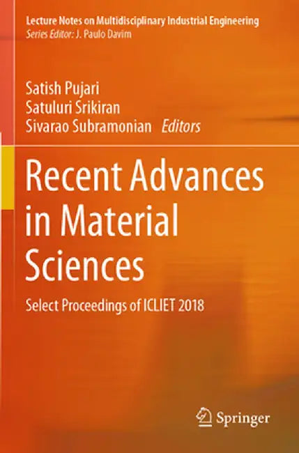 Recent Advances in Material Sciences: Select Proceedings of Icliet 2018 by Satish Pujari