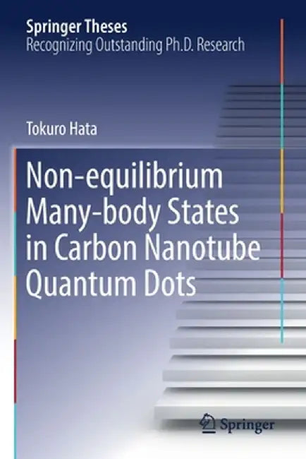 Non-Equilibrium Many-Body States in Carbon Nanotube Quantum Dots by Tokuro Hata