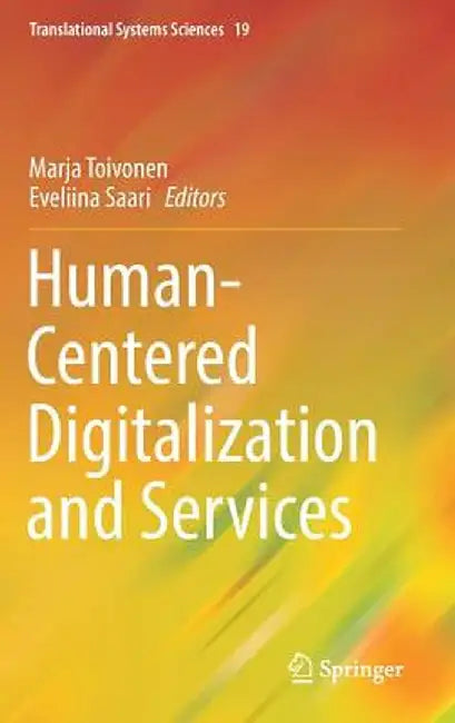 Human-Centered Digitalization and Services by Marja Toivonen