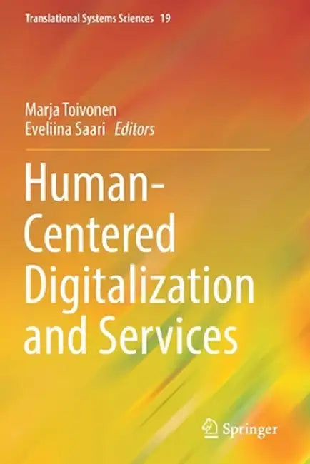 Human-Centered Digitalization and Services by Marja Toivonen