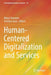 Human-Centered Digitalization and Services by Marja Toivonen