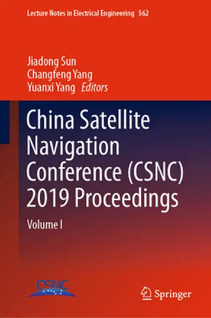 China Satellite Navigation Conference (Csnc) 2019 Proceedings: Volume I by Jiadong Sun