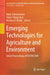 Emerging Technologies for Agriculture and Environment: Select Proceedings of Itsfew 2018 by Babu Subramanian
