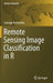 Remote Sensing Image Classification in R by Courage Kamusoko