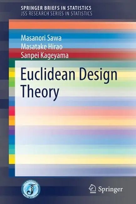 Euclidean Design Theory by Masanori Sawa