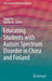Educating Students with Autism Spectrum Disorder in China and Finland by Xiaoyi Hu
