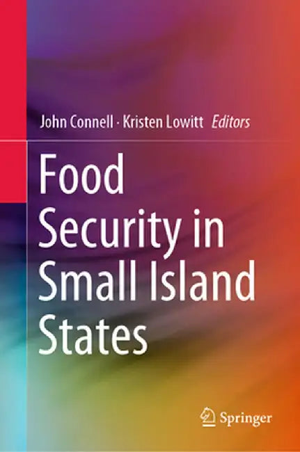 Food Security in Small Island States by John Connell