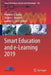 Smart Education and E-Learning 2019 by Vladimir L. Uskov