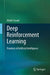 Deep Reinforcement Learning: Frontiers of Artificial Intelligence by Mohit Sewak