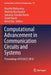 Computational Advancement in Communication Circuits and Systems: Proceedings of Iccaccs 2018 by Koushik Maharatna