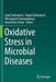 Oxidative Stress in Microbial Diseases by Sajal Chakraborti