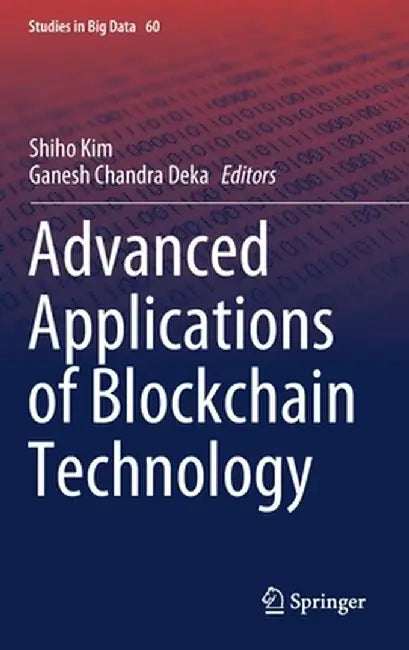 Advanced Applications of Blockchain Technology by Shiho Kim