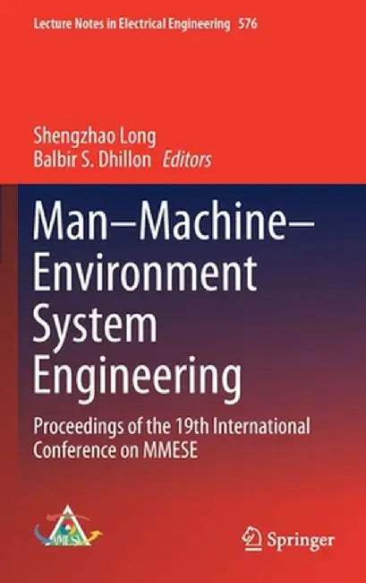 Man-Machine-Environment System Engineering: Proceedings of the 19th International Conference on Mmese by Shengzhao Long