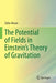 The Potential of Fields in Einstein's Theory of Gravitation by Zafar Ahsan