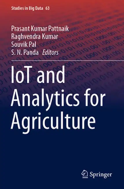 Iot and Analytics for Agriculture by Prasant Kumar Pattnaik
