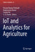 Iot and Analytics for Agriculture by Prasant Kumar Pattnaik