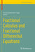 Fractional Calculus and Fractional Differential Equations by Varsha Daftardar-Gejji