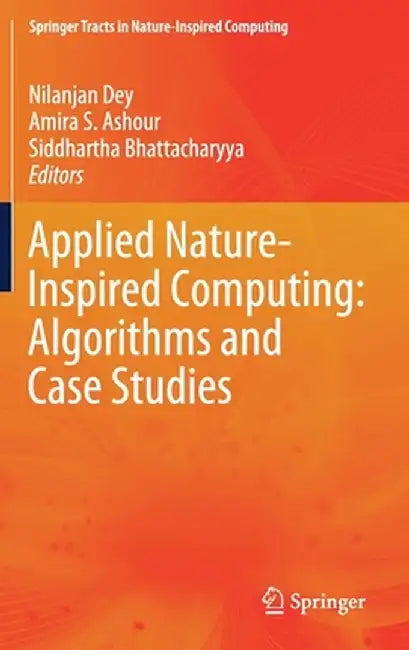 Applied Nature-Inspired Computing: Algorithms and Case Studies by Nilanjan Dey