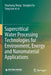 Supercritical Water Processing Technologies for Environment, Energy and Nanomaterial Applications by Shuzhong Wang
