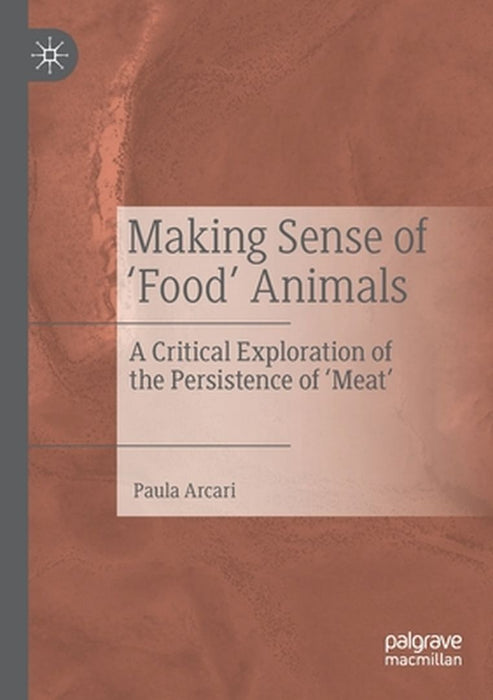 Making Sense of ‘Food’ Animals by Paula Arcari