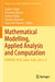 Mathematical Modelling, Applied Analysis and Computation: Icmmaac 2018, Jaipur, India, July 6-8 by Jagdev Singh