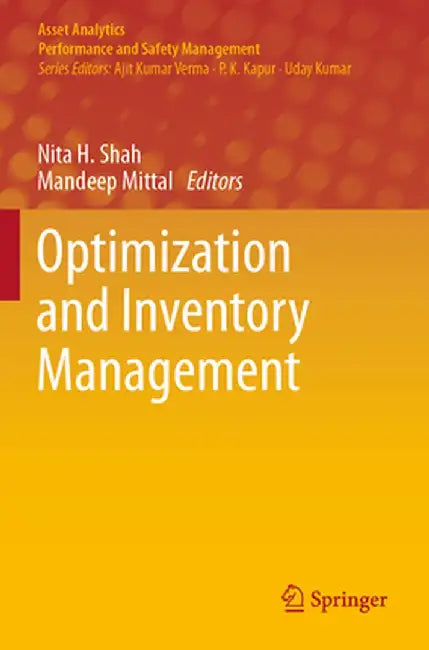 Optimization and Inventory Management by Nita H. Shah