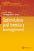Optimization and Inventory Management by Nita H. Shah