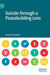 Suicide Through a Peacebuilding Lens by Katerina Standish