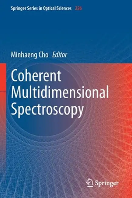 Coherent Multidimensional Spectroscopy by Minhaeng Cho