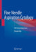Fine Needle Aspiration Cytology: 100 Interesting Cases by Pranab Dey