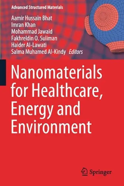 Nanomaterials for Healthcare, Energy and Environment by Aamir Hussain Bhat