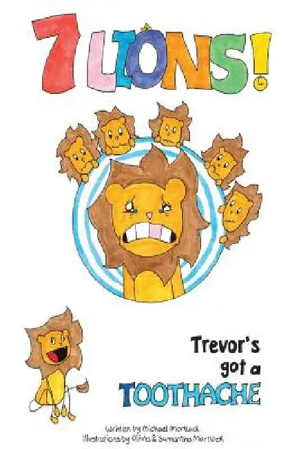 Trevor's got a toothache by Michael Mortlock