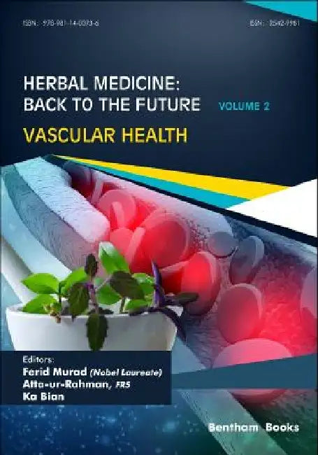 Herbal Medicine: Back to the Future: Volume 2, Vascular Health by Atta Ur Rahman