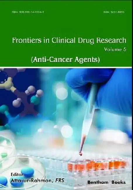 Frontiers in Clinical Drug Research - Anti-Cancer Agents by Atta -Ur- Rahman