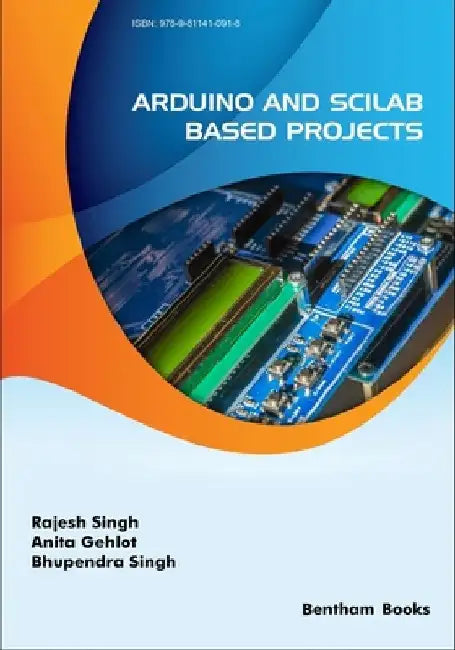 Arduino and Scilab based Projects by Rajesh Singh