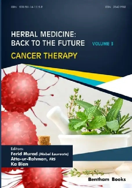 Herbal Medicine: Back to the Future: Volume 3, Cancer Therapy by Atta -Ur- Rahman