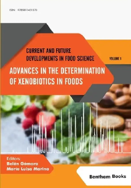 Advances in the Determination of Xenobiotics in Foods by Maria Luisa Marina