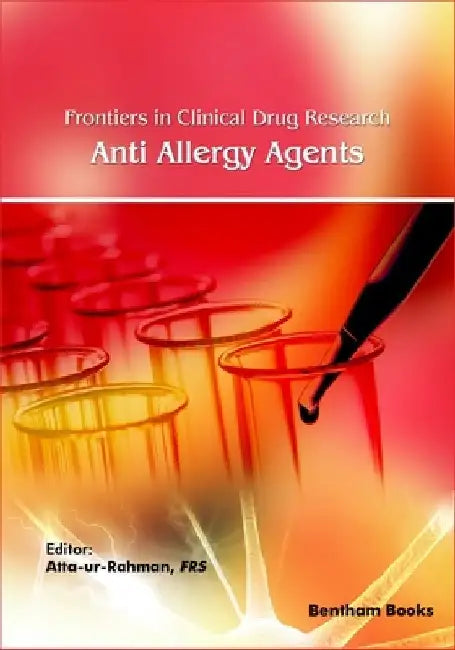 Frontiers in Clinical Drug Research - Anti-Allergy Agents: Volume 4 by Atta Ur-Rahman
